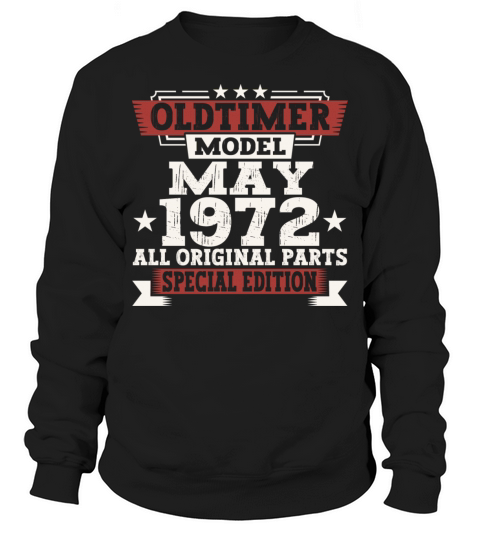 Vintage 1972 Oldtimer May 50th Birthday Fun Gift Sweatshirt Unisex