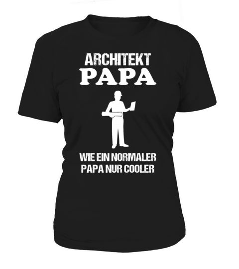 Architect Dad Quote Craftsman Profession Gift Women's T-Shirt