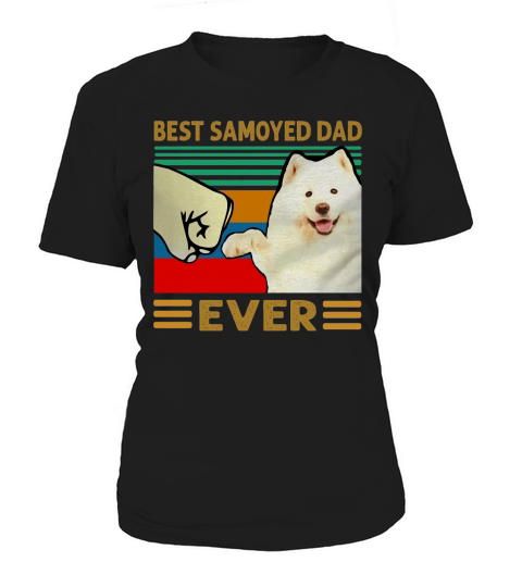 Best Samoyed dad ever vintage shirt Women's T-Shirt
