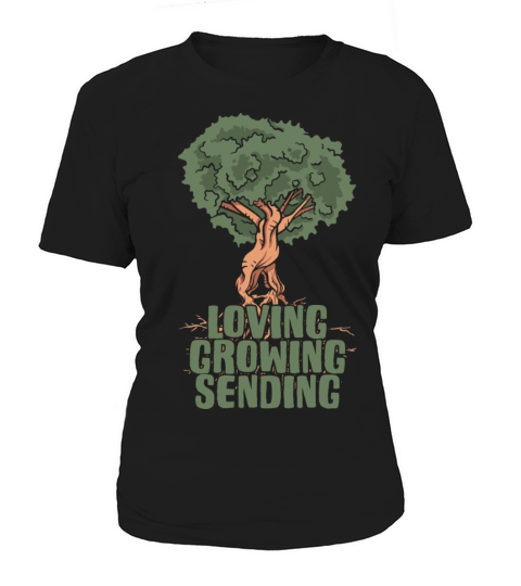 Loving Growing Sending Motivational Tree Women's T-Shirt