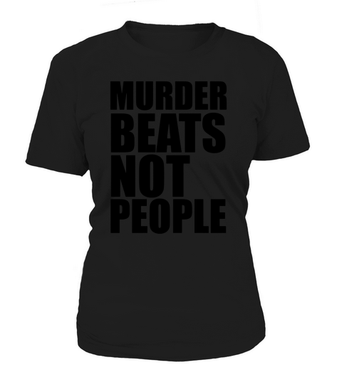 Murder beats not people TShirts  Sports Bra by American Apparel Women's T-Shirt