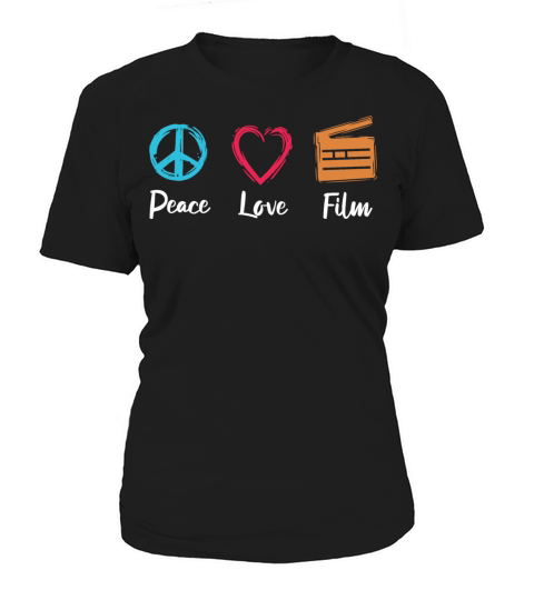 Peace Love Film Women's T-Shirt