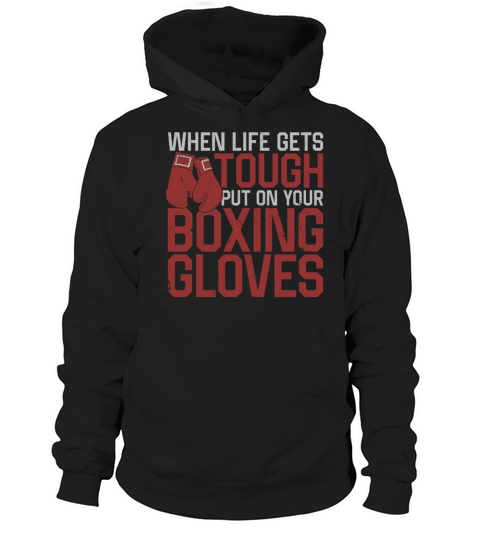 Boxing Vintage When Life Gets Hoodie Unisex