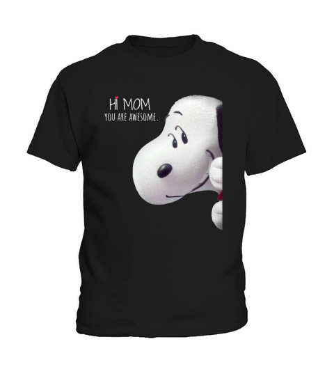 Snoopy hi mom you are awesome - Baby Onesie Kids T-Shirt