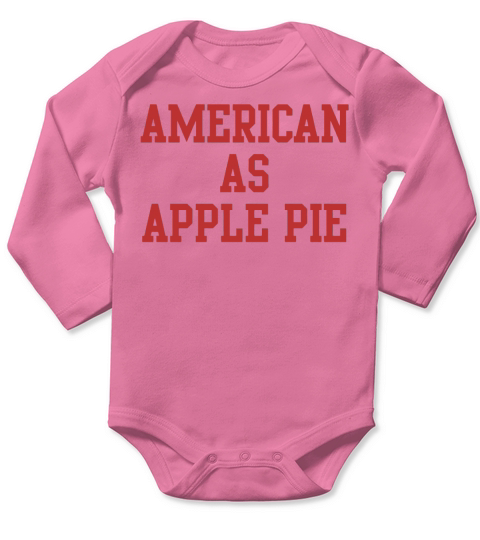 AMERICAN AS APPLE PIE T-SHIRT Long Sleeve Baby One-Piece