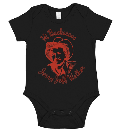 Hi Buckaroos - Jerry Jeff Walker Short Sleeve Baby One-Piece