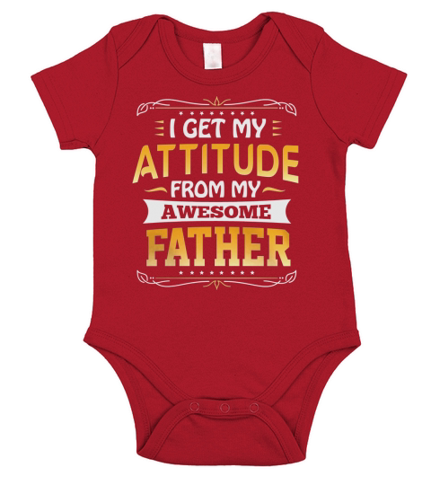 I Get My Attitude From My Awesome Father - Bella Flowy Tank Short Sleeve Baby One-Piece
