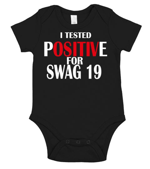 I tested positive for swag 19 Short Sleeve Baby One-Piece
