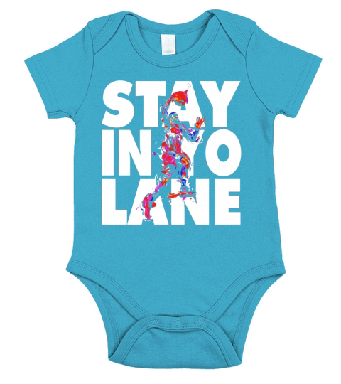 Stay In Yo Lane Big Basketball Baller T Shirt Brand Short Sleeve Baby One-Piece