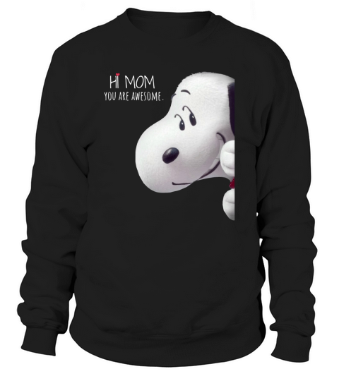 Snoopy hi mom you are awesome - Baby Onesie Sweatshirt Unisex