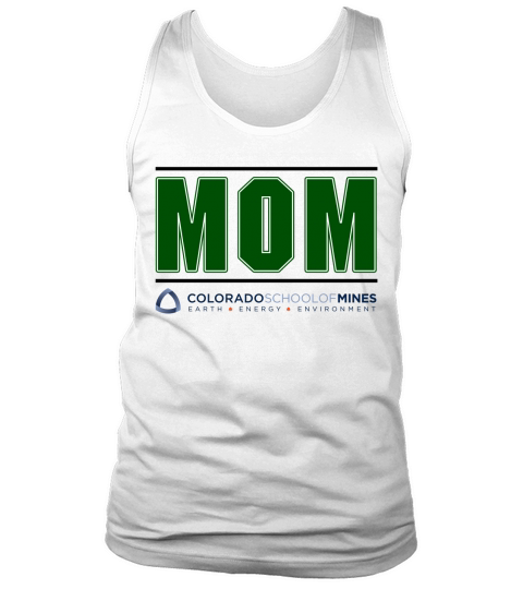 Colorado School Of Mines Proud Mom Parents Day 2020 Tank Top Unisex
