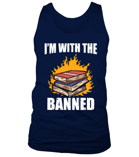 Im With The Banned Books Bookworm Quotes Tank Top Unisex