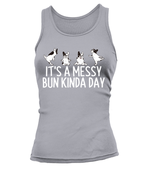 Good Vibes Yoga Quote Its a Messy Bun Kinda Day C Tank top Woman