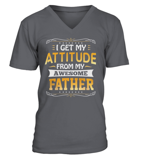 I Get My Attitude From My Awesome Father - Bella Flowy Tank V-Neck T-shirt