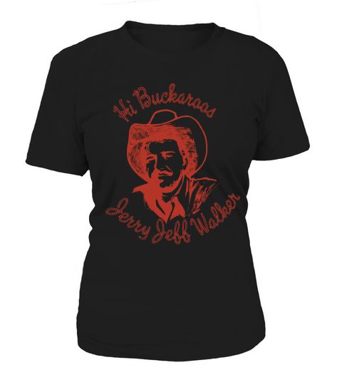 Hi Buckaroos - Jerry Jeff Walker Women's T-Shirt