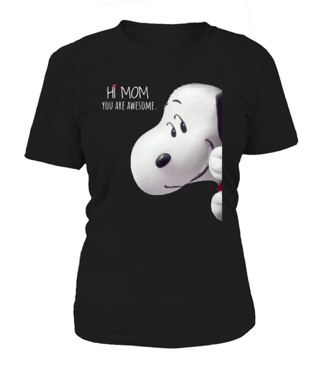 Snoopy hi mom you are awesome - Baby Onesie Women's T-Shirt