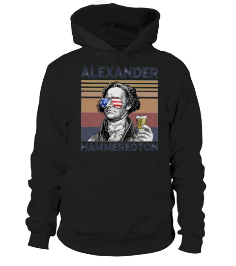 Alexander Hammerstone Drink Beer the 4th of July vintage shirtn Hoodie Unisex
