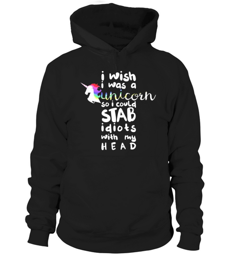 Wish I was a Unicorn Funny Humor Animal Hoodie Unisex