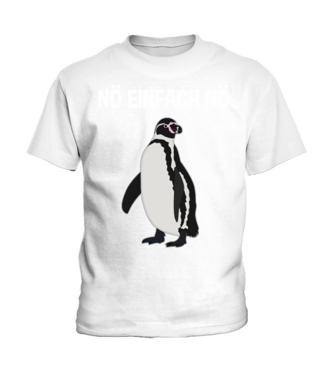 Funny Penguin Quote Seabird Bird Sea Animal Gift Kids T-Shirt