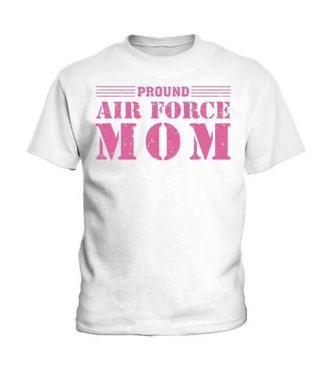 Pround Air Force Mom Tshirt Happy Mother Day T-Shirt Kids T-Shirt