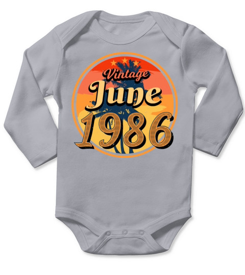 Birth Month Of June 1986 Long Sleeve Baby One-Piece