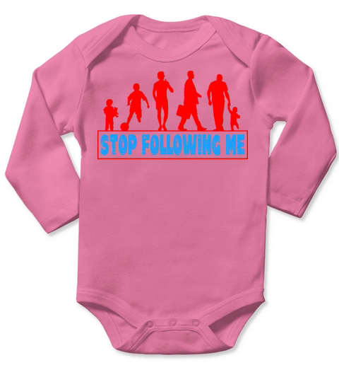 Fathers Day Dad Evolution Stop Following Me Long Sleeve Baby One-Piece