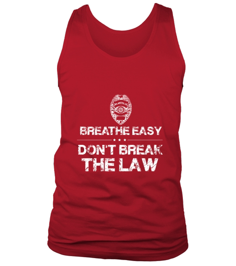 Dont Resist Arrest shirt Breathe Easy Dont break the law Tank Top Unisex