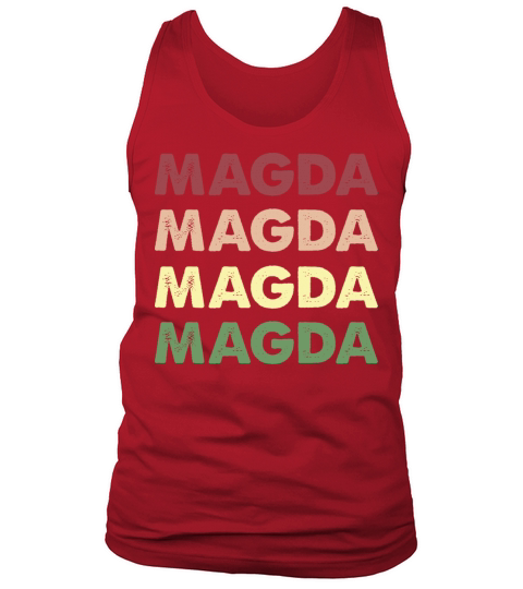 Magda Shirt - Funny Personalized Name Magda Tank Top Unisex