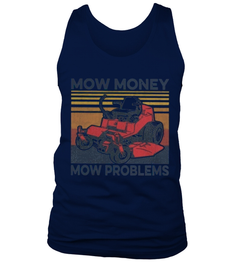 Mow money mow problems vintage Tank Top Unisex