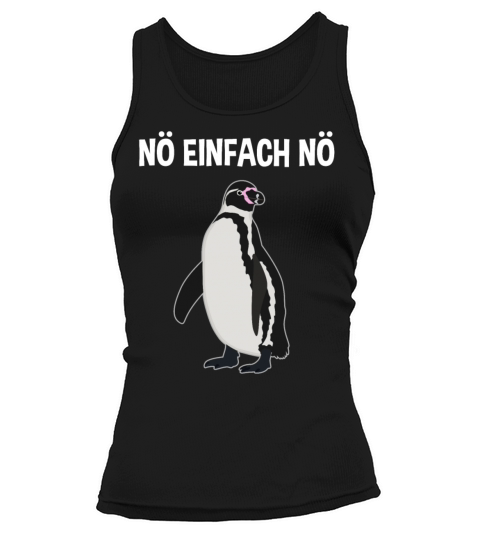 Funny Penguin Quote Seabird Bird Sea Animal Gift Tank top Woman