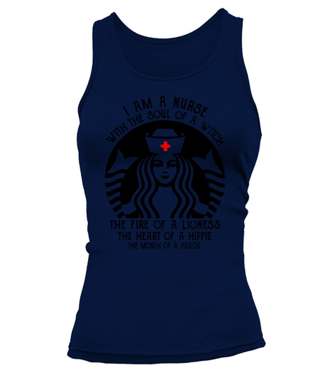 I am a nurse Starbuck parody the fire of a lioness the heart of a hippie Tank top Woman