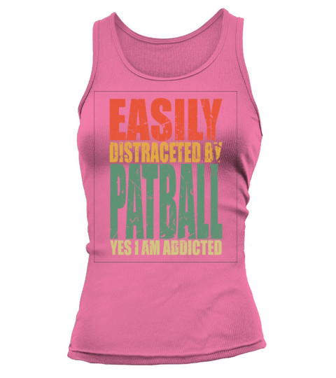 Patball Saying Funny Tank top Woman