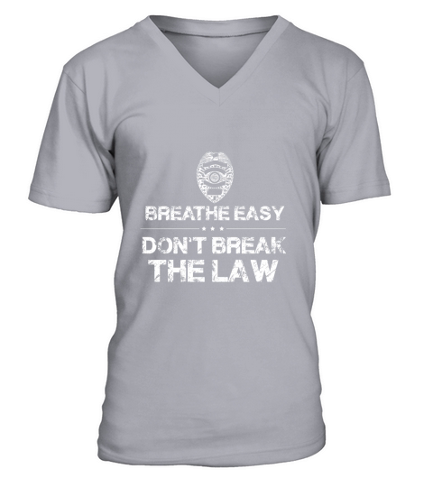 Dont Resist Arrest shirt Breathe Easy Dont break the law V-Neck T-shirt