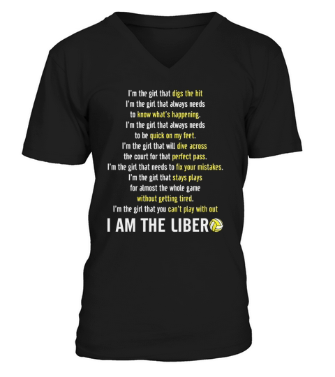 I AM THE LIBERO VOLLEYBALL SHIRT V-Neck T-shirt
