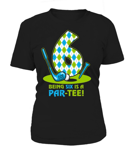 Golf Par Tee 6th Birthday T-Shirt Women's T-Shirt