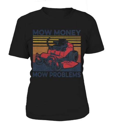 Mow money mow problems vintage Women's T-Shirt