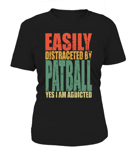 Patball Saying Funny Women's T-Shirt