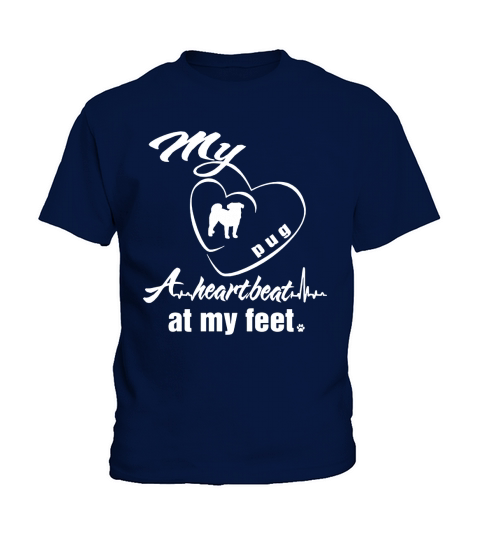 My pug a heartbeat at my feet  funny tshirt Kids T-Shirt