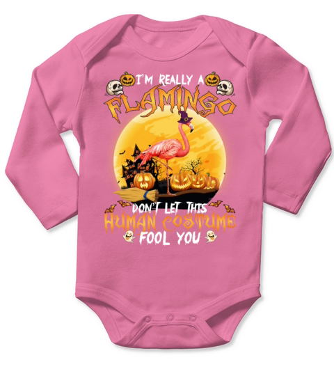 Im Really A Flamingo Dont Let This Human Costume Long Sleeve Baby One-Piece