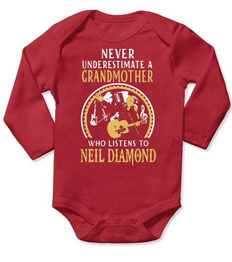Never underestimate a grandmother who listens to Neil Diamond shirt Long Sleeve Baby One-Piece