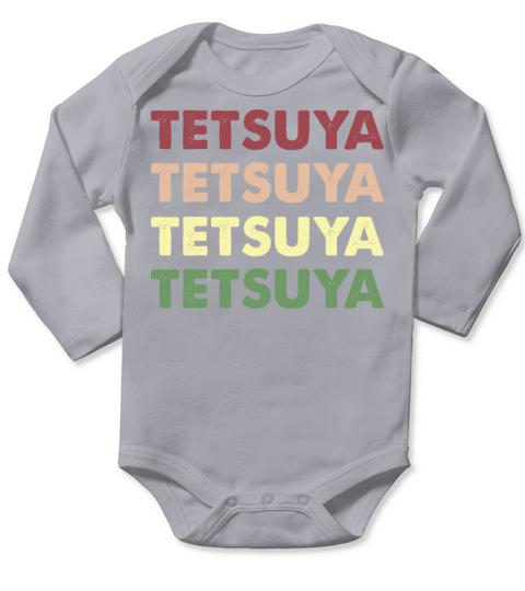 Tetsuya Shirt - Funny Personalized Name Tetsuya Long Sleeve Baby One-Piece