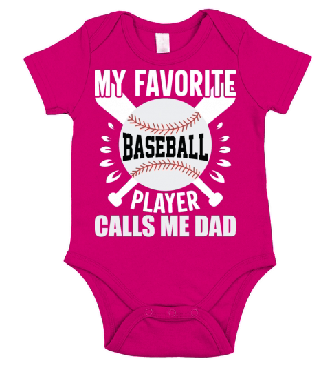 My Favorite Baseball Player Calls Me Dad Short Sleeve Baby One-Piece