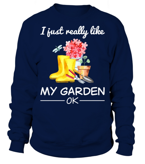 Garden Gardener Hobby Gardener Saying Gift Sweatshirt Unisex
