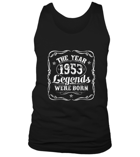 1953 The Year Legends Were Born Tank Top Unisex