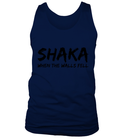 Shaka when the walls fell t-shirt Tank Top Unisex