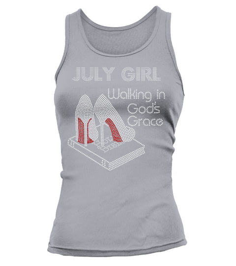 July Girl Walking In God’s Grace Book shirt Tank top Woman