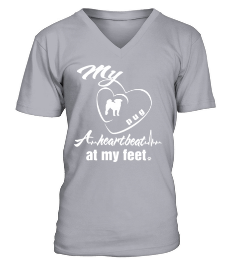 My pug a heartbeat at my feet  funny tshirt V-Neck T-shirt