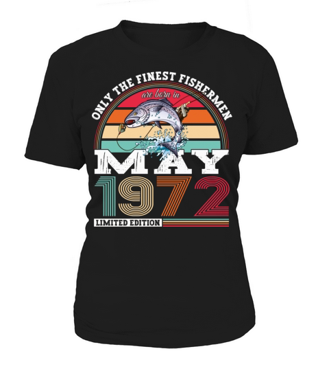 Fisherman Vintage 1972 Birthday Gift Born May 72 Women's T-Shirt