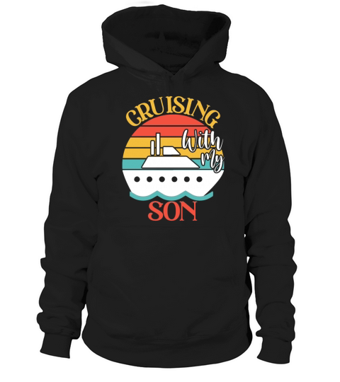 Cute Cruising with My Son Cruising Cruise Lovers S Hoodie Unisex