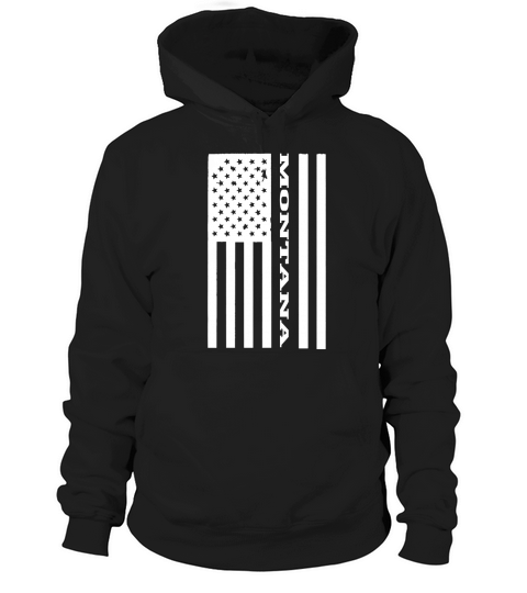 Montana Flag Shirt Hoodie Unisex